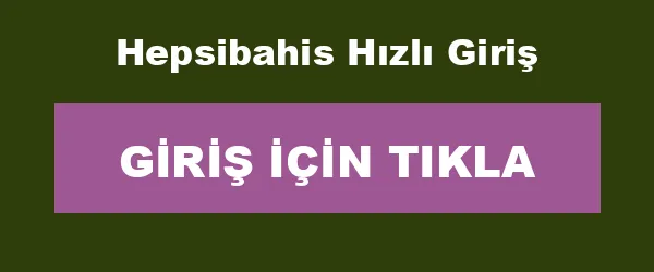 Hepsibahis Hızlı Giriş infografik