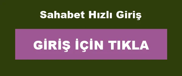 Sahabet Hızlı Giriş infografik